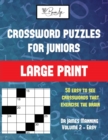 Crossword Puzzles for Juniors (Vol 1) : Large Print Game Book with 50 Crossword Puzzles: One Crossword Game Per Two Pages: All Crossword Puzzles Come with Solutions: Makes a Great Gift for Crossword L - Book