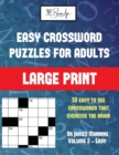 Easy Crossword Puzzles for Adults (Vol 2) : Large Print Game Book with 50 Crossword Puzzles: One Crossword Game Per Two Pages: All Crossword Puzzles Come with Solutions: Makes a Great Gift for Crosswo - Book
