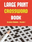 Large Print Crossword Book (Vol 2 - Easy) : Large Print Game Book with 50 Crossword Puzzles: One Crossword Game Per Page: All Crossword Puzzles Come with Solutions: Makes a Great Gift for Crossword Lo - Book