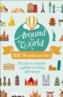 Around the World in 100 Wordsearches : Puzzles to Inspire a Globe-trotting Adventure - Book