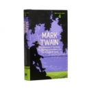 World Classics Library: Mark Twain : The Adventures of Tom Sawyer, The Adventures of Huckleberry Finn, The Prince and the Pauper - Book
