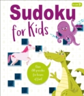 Sudoku for Kids : Over 80 Puzzles for Hours of Fun! - Book