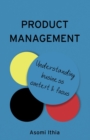 Product Management: Understanding Business Context and Focus - Book