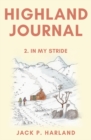 Highland Journal : 2. In My Stride - Book