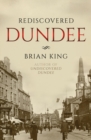Rediscovered Dundee - Book