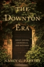 The Downton Era : Great Houses, Churchills, and Mitfords - Book