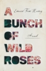 A Bunch of Wild Roses - Book