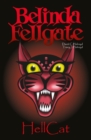 Belinda Fellgate : HellCat - Book