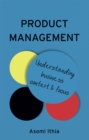 Product Management: Understanding Business Context and Focus - eBook