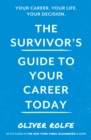 The Survivor's Guide To Your Career Today - eBook