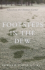 Footsteps in the Dew : Tales from the Chimney Corner - eBook