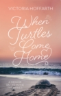 When Turtles Come Home : A Memoir on Life in the Philippines - eBook