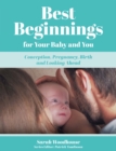 Best Beginnings for your Baby and You - eBook