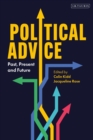 Political Advice : Past, Present and Future - Book