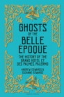Ghosts of the Belle  poque : The History of the Grand H tel et des Palmes, Palermo - eBook