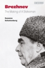 Brezhnev : The Making of a Statesman - Book