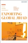 Exporting Global Jihad : Volume One: Critical Perspectives from Africa and Europe - eBook