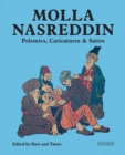 Molla Nasreddin : Polemics, Caricatures & Satires - eBook