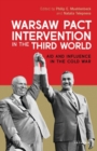 Warsaw Pact Intervention in the Third World : Aid and Influence in the Cold War - eBook