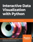 Interactive Data Visualization with Python : Present your data as an effective and compelling story - Book