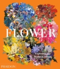 Flower : Exploring the World in Bloom - Book