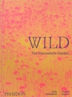 Wild: The Naturalistic Garden - Book