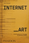 Internet_Art : From the Birth of the Web to the Rise of NFTs - Book