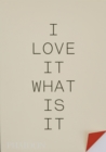 I love it. What is it? : The power of instinct in design and branding - Book