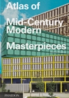 Atlas of Mid-Century Modern Masterpieces - Book