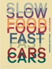 Slow Food, Fast Cars : Casa Maria Luigia - Stories and Recipes - Book