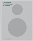 Dieter Rams : As Little Design as Possible - Book