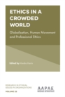 Ethics in a Crowded World : Globalisation, Human Movement and Professional Ethics - Book