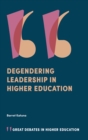 Degendering Leadership in Higher Education - Book