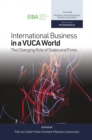 International Business in a VUCA World : The Changing Role of States and Firms - eBook