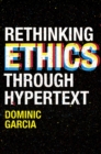 Rethinking Ethics Through Hypertext - eBook