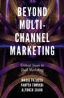 Beyond Multi-Channel Marketing : Critical Issues in Dual Marketing - Book
