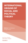 International Origins of Social and Political Theory - Book