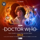 Doctor Who: The Fourth Doctor Adventures Series 11 - Volume 1 - Solo - Book