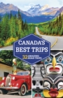 Lonely Planet Canada's Best Trips - eBook