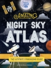 The Amazing Night Sky Atlas - Book