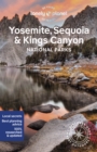 Lonely Planet Yosemite, Sequoia & Kings Canyon National Parks - Book