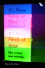 Fields of View : Film, Art and Spectatorship - eBook