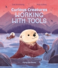 Curious Creatures Working With Tools - Book