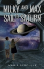 Milky and Max Sail to Saturn - Book