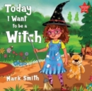 Today I Want to be a Witch - Book