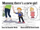 Mummy There's a New Girl - Book