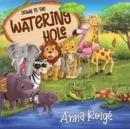 Down to the Watering Hole - Book