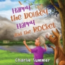Harry the Donkey - Harry and the Rocket - Book