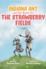 Indiana Ant and the Quest for the Strawberry Fields - Book