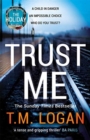 Trust Me : From the author of Netflix hit THE HOLIDAY, a gripping thriller to keep you up all night - Book